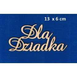 Dla Dziadka  12,5x6cm / cz;amaze / sklejka #3mm / DZIEŃ DZIADKA